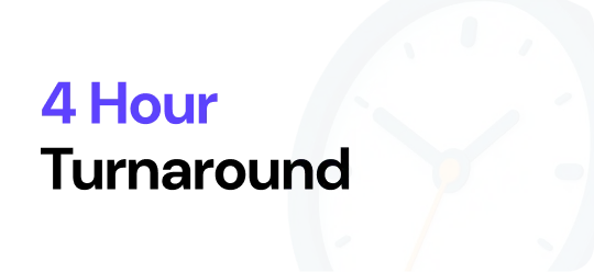 Fast Turnaround