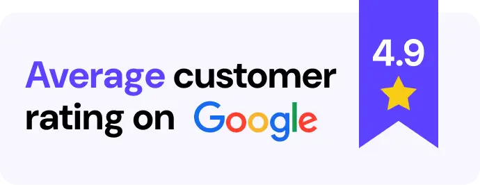 100% Satisfaction Guarantee - Average customer rating on Google. Satisfaction Guarantee